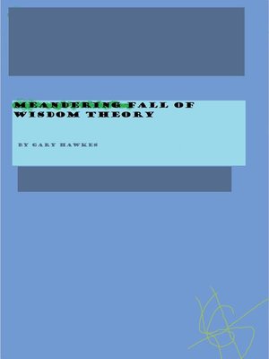 cover image of Meandering Fall of Wisdom Theory